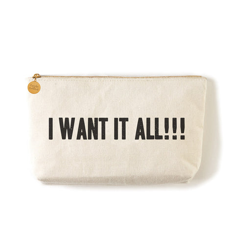Two's Company Zippered Small Coin Pouch "I Want It All"