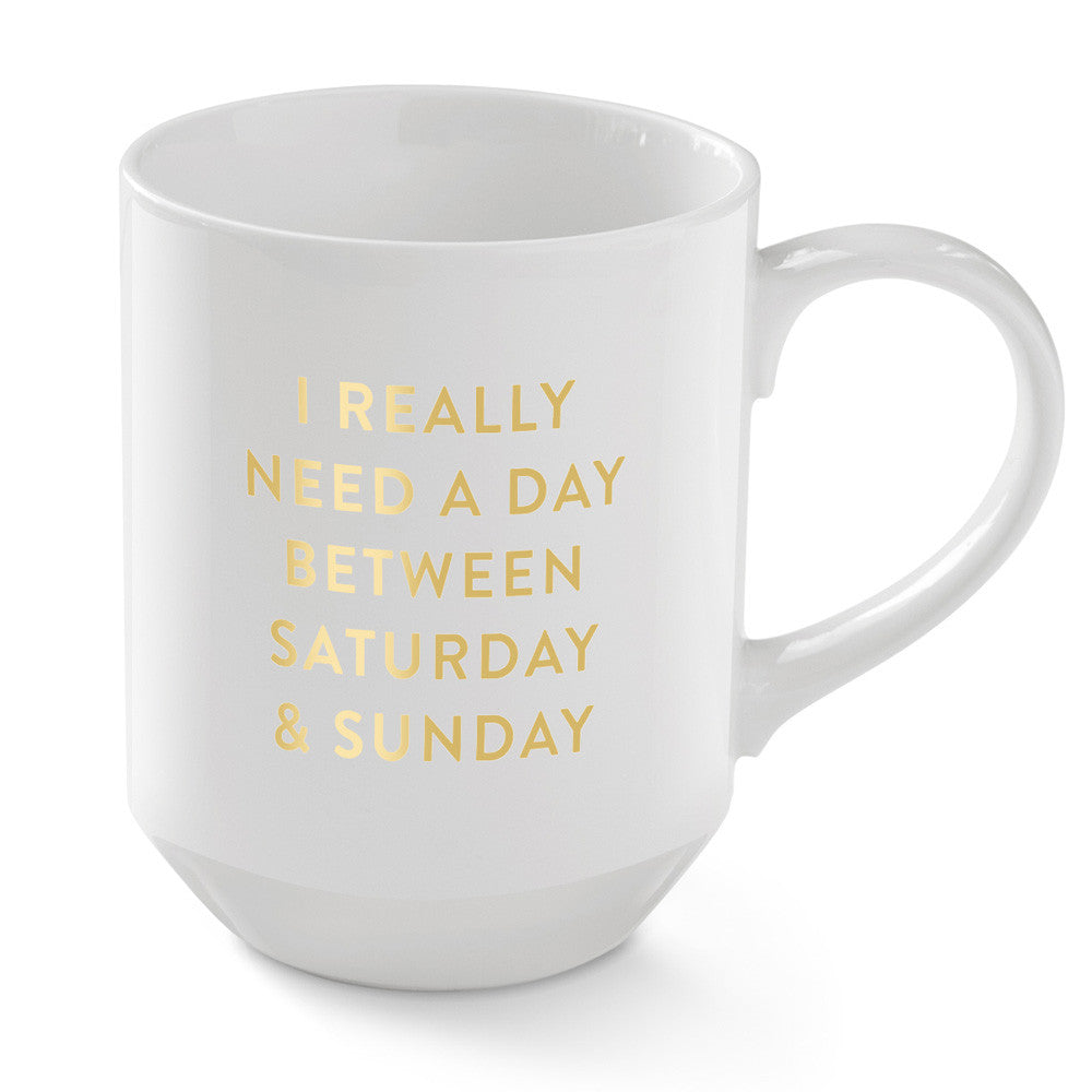 Pastel Porcelain Mug "I Really Need A Day Between Saturday And Sunday"