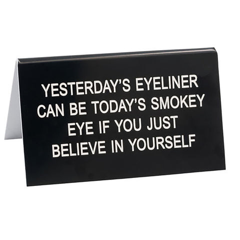 Yesterday's Eyeliner - Desk Sign / Name Plate