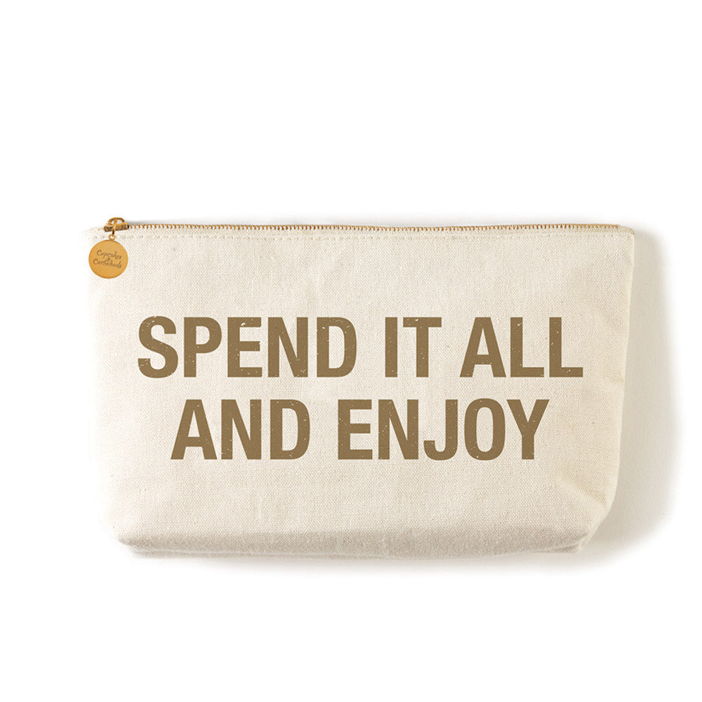 Two's Company Zippered Small Coin Pouch "Spend It All And Enjoy"